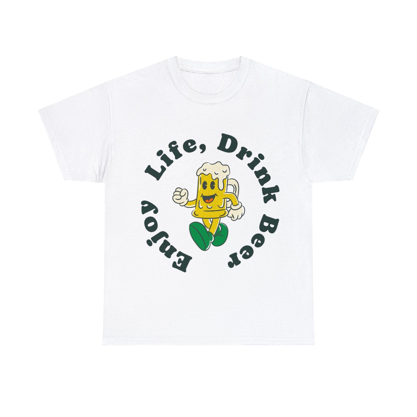 Enjoy Life, Drink Beer Heavy Cotton Tee